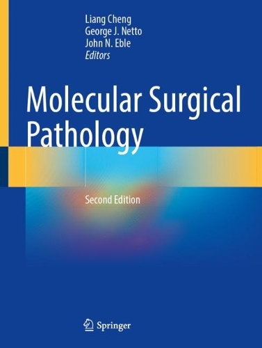 Molecular Surgical Pathology. Second Edition 2023