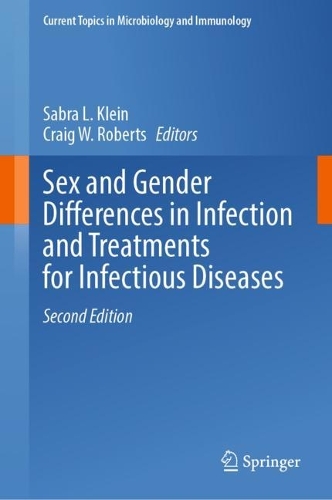 Sex and Gender Differences in Infection and Treatments for Infectious Diseases. Second Edition 2023