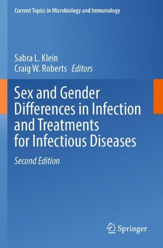 Sex and Gender Differences in Infection and Treatments for Infectious Diseases. Second Edition 2023