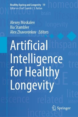 Artificial Intelligence for Healthy Longevity. 2023 ed.