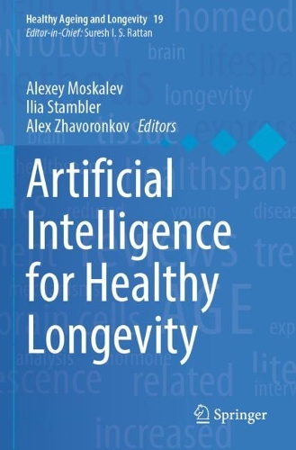 Artificial Intelligence for Healthy Longevity. 2023 ed.