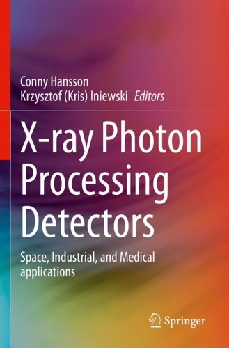 X-ray Photon Processing Detectors: Space, Industrial, and Medical applications.