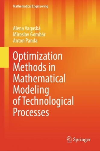 Optimization Methods in Mathematical Modeling of Technological Processes. 2023 ed.