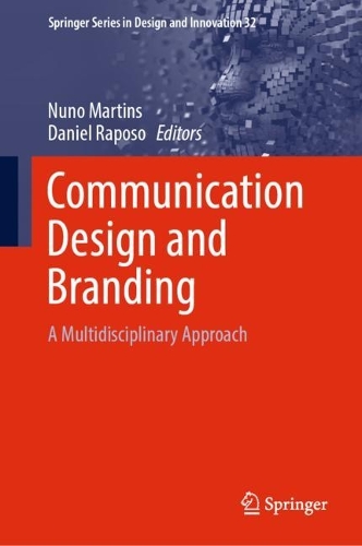 Communication Design and Branding: A Multidisciplinary Approach. 2023 ed.