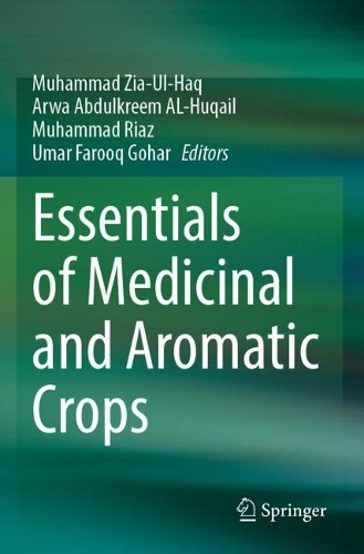 Essentials of Medicinal and Aromatic Crops.