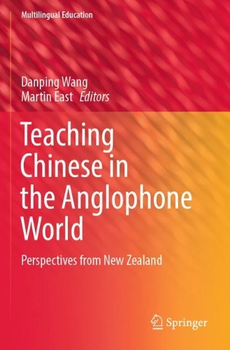 Teaching Chinese in the Anglophone World: Perspectives from New Zealand.