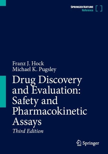 Drug Discovery and Evaluation: Safety and Pharmacokinetic Assays. Third Edition 2024