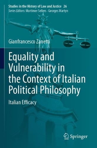 Equality and Vulnerability in the Context of Italian Political Philosophy: Italian Efficacy. 2023 ed.