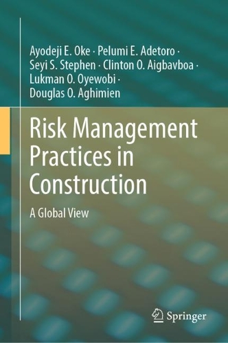Risk Management Practices in Construction: A Global View. 2023 ed.