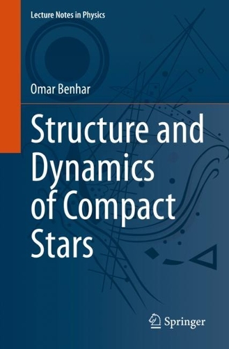 Structure and Dynamics of Compact Stars. 1st ed. 2023