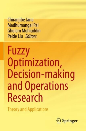 Fuzzy Optimization, Decision-making and Operations Research: Theory and Applications.