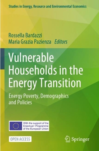 Vulnerable Households in the Energy Transition: Energy Poverty, Demographics and Policies. 1st ed. 2023