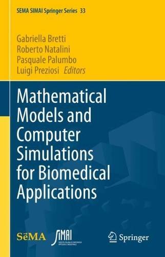 Mathematical Models and Computer Simulations for Biomedical Applications.