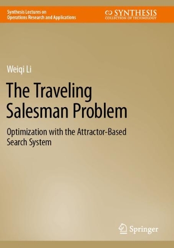 The Traveling Salesman Problem: Optimization with the Attractor-Based Search System. 2024 ed.