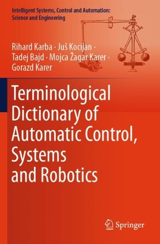 Terminological Dictionary of Automatic Control, Systems and Robotics.