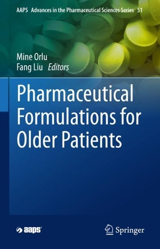 Pharmaceutical Formulations for Older Patients. 2023 ed.