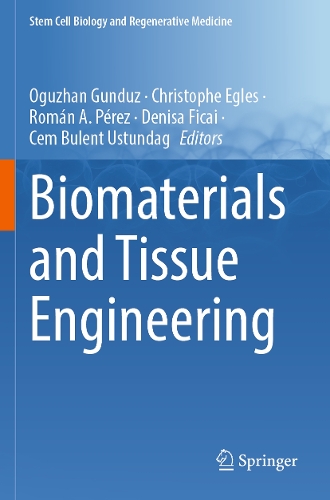 Biomaterials and Tissue Engineering. 2023 ed.