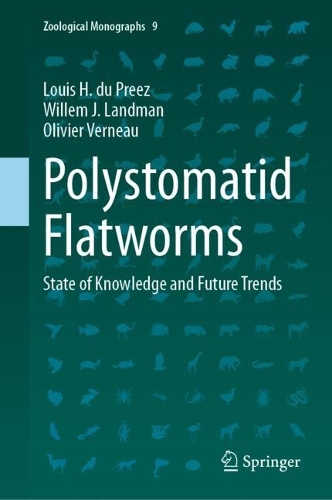Polystomatid Flatworms: State of Knowledge and Future Trends. 2023 ed.