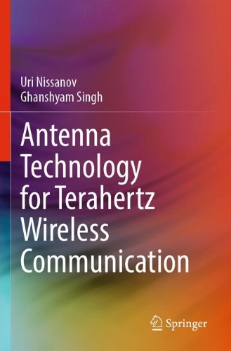 Antenna Technology for Terahertz Wireless Communication. 2023 ed.