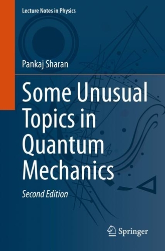 Some Unusual Topics in Quantum Mechanics. Second Edition 2023