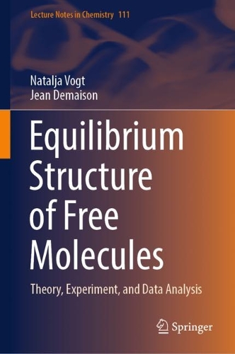 Equilibrium Structure of Free Molecules: Theory, Experiment, and Data Analysis. 2023 ed.