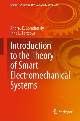 Introduction to the Theory of Smart Electromechanical Systems. 2023 ed.