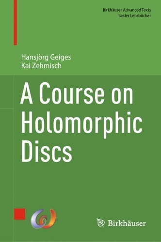 A Course on Holomorphic Discs.