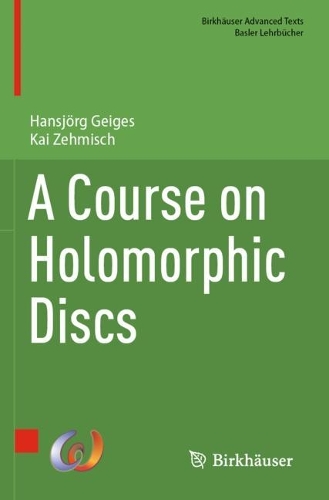 A Course on Holomorphic Discs.