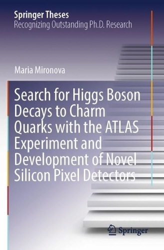 Search for Higgs Boson Decays to Charm Quarks with the ATLAS Experiment and Development of Novel Silicon Pixel Detectors. 2023 ed.
