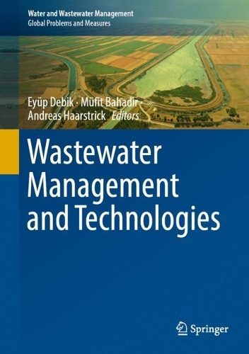 Wastewater Management and Technologies. 2023 ed.