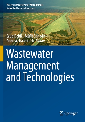 Wastewater Management and Technologies. 2023 ed.