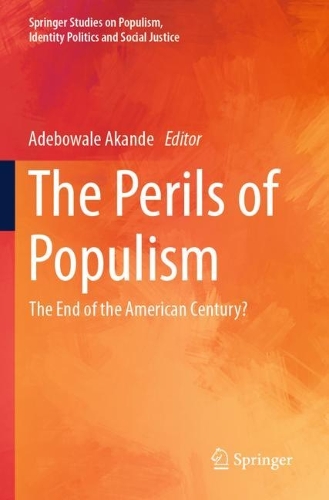The Perils of Populism: The End of the American Century?.