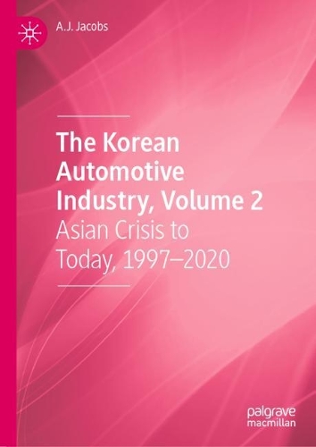 The Korean Automotive Industry. Volume 2