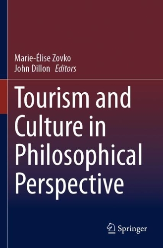 Tourism and Culture in Philosophical Perspective.