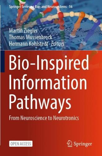 Bio-Inspired Information Pathways: From Neuroscience to Neurotronics. 1st ed. 2024