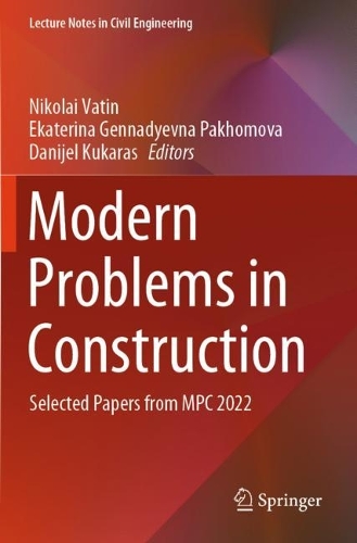 Modern Problems in Construction: Selected Papers from MPC 2022.