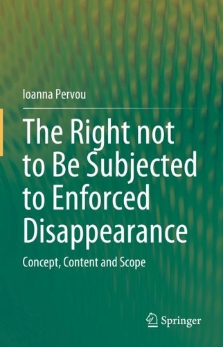 The Right not to Be Subjected to Enforced Disappearance