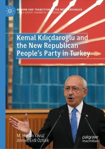 Kemal Kilicdaroglu and the New Republican People's Party in Turkey.