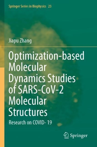 Optimization-based Molecular Dynamics Studies of SARS-CoV-2 Molecular Structures: Research on COVID- 19.