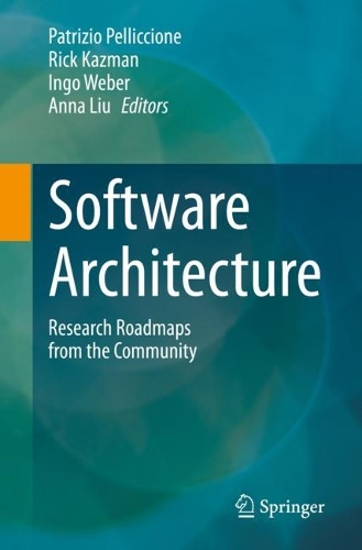 Software Architecture: Research Roadmaps from the Community. 1st ed. 2023