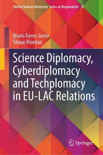 Science Diplomacy, Cyberdiplomacy and Techplomacy in EU-LAC Relations.