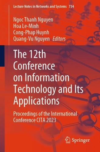 The 12th Conference on Information Technology and Its Applications: Proceedings of the International Conference CITA 2023. 2023 ed.