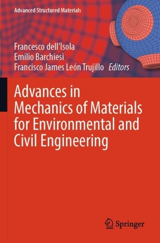 Advances in Mechanics of Materials for Environmental and Civil Engineering. 2023 ed.