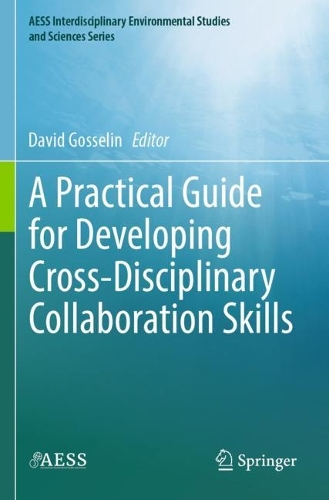 A Practical Guide for Developing Cross-Disciplinary Collaboration Skills.