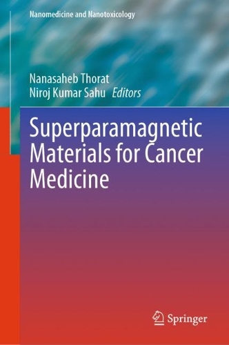 Superparamagnetic Materials for Cancer Medicine. 2023 ed.