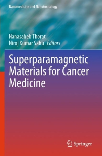 Superparamagnetic Materials for Cancer Medicine. 2023 ed.
