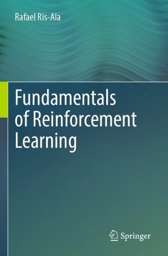 Fundamentals of Reinforcement Learning. 2023 ed.