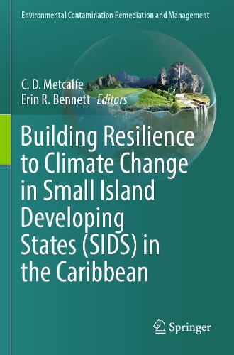Building Resilience to Climate Change in Small Island Developing States (SIDS) in the Caribbean. 2023 ed.