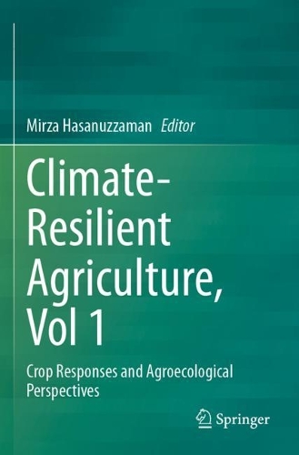 Climate-Resilient Agriculture, Vol 1: Crop Responses and Agroecological Perspectives.