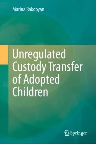 Unregulated Custody Transfer of Adopted Children.
